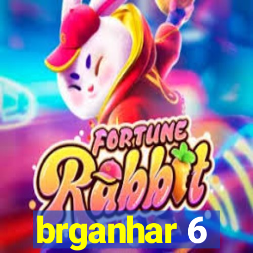 brganhar 6